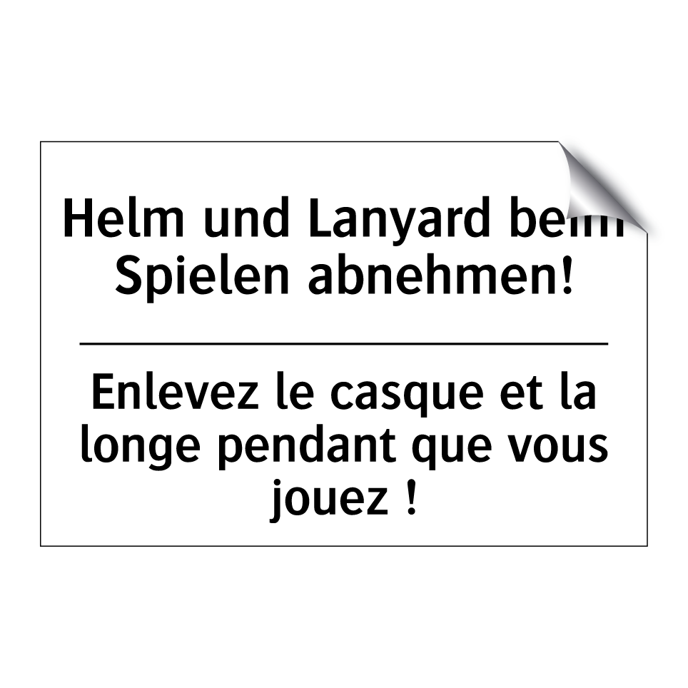 Helm und Lanyard beim Spielen /.../ - Enlevez le casque et la longe /.../