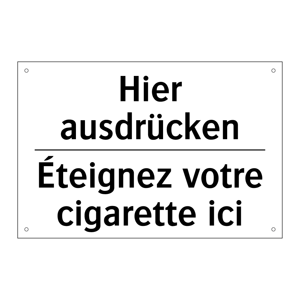 Hier ausdrücken - Éteignez votre cigarette ici