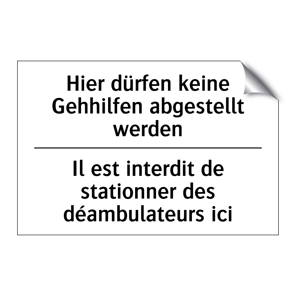 Hier dürfen keine Gehhilfen abgestellt /.../ - Il est interdit de stationner /.../