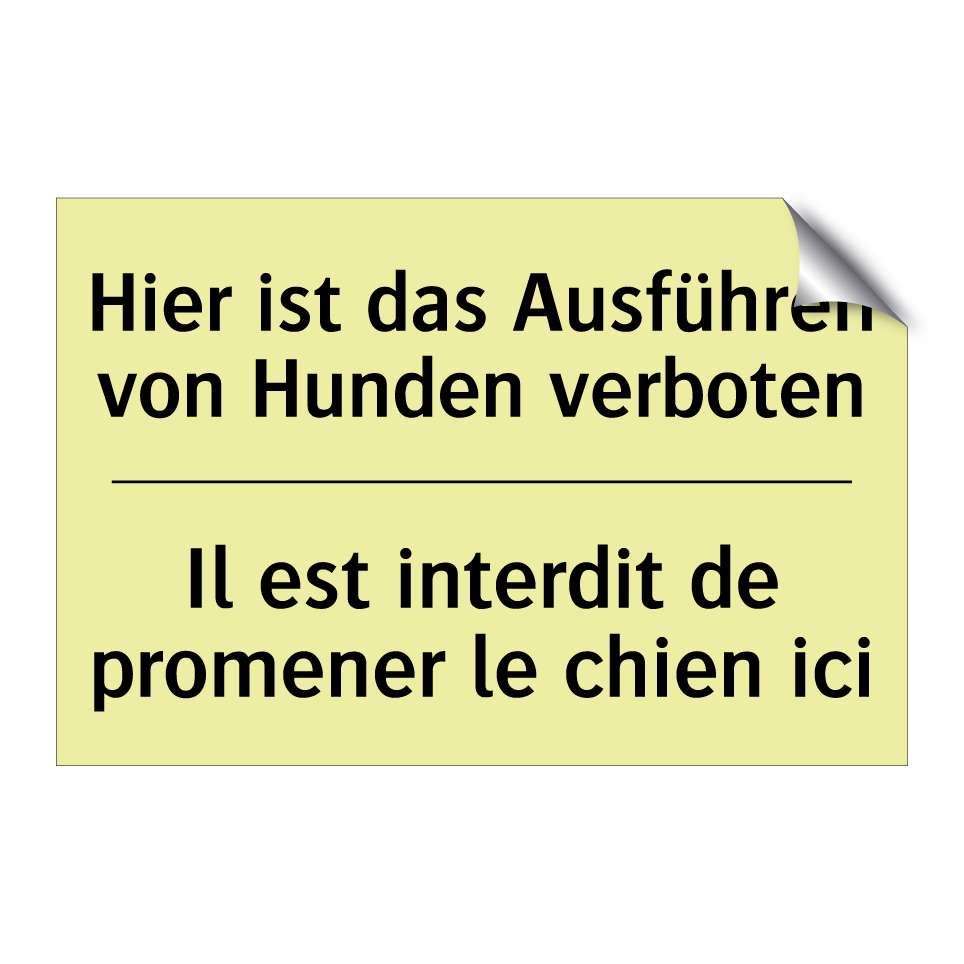 Hier ist das Ausführen von Hunden /.../ - Il est interdit de promener le /.../