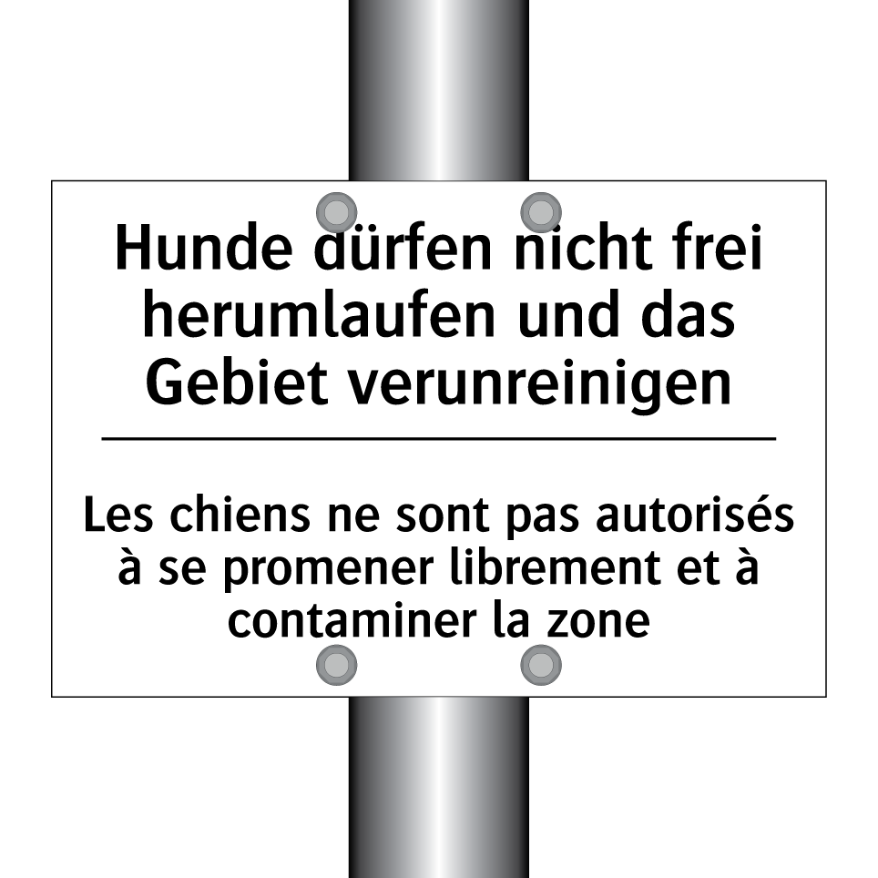 Hunde dürfen nicht frei herumlaufen /.../ - Les chiens ne sont pas autorisés /.../