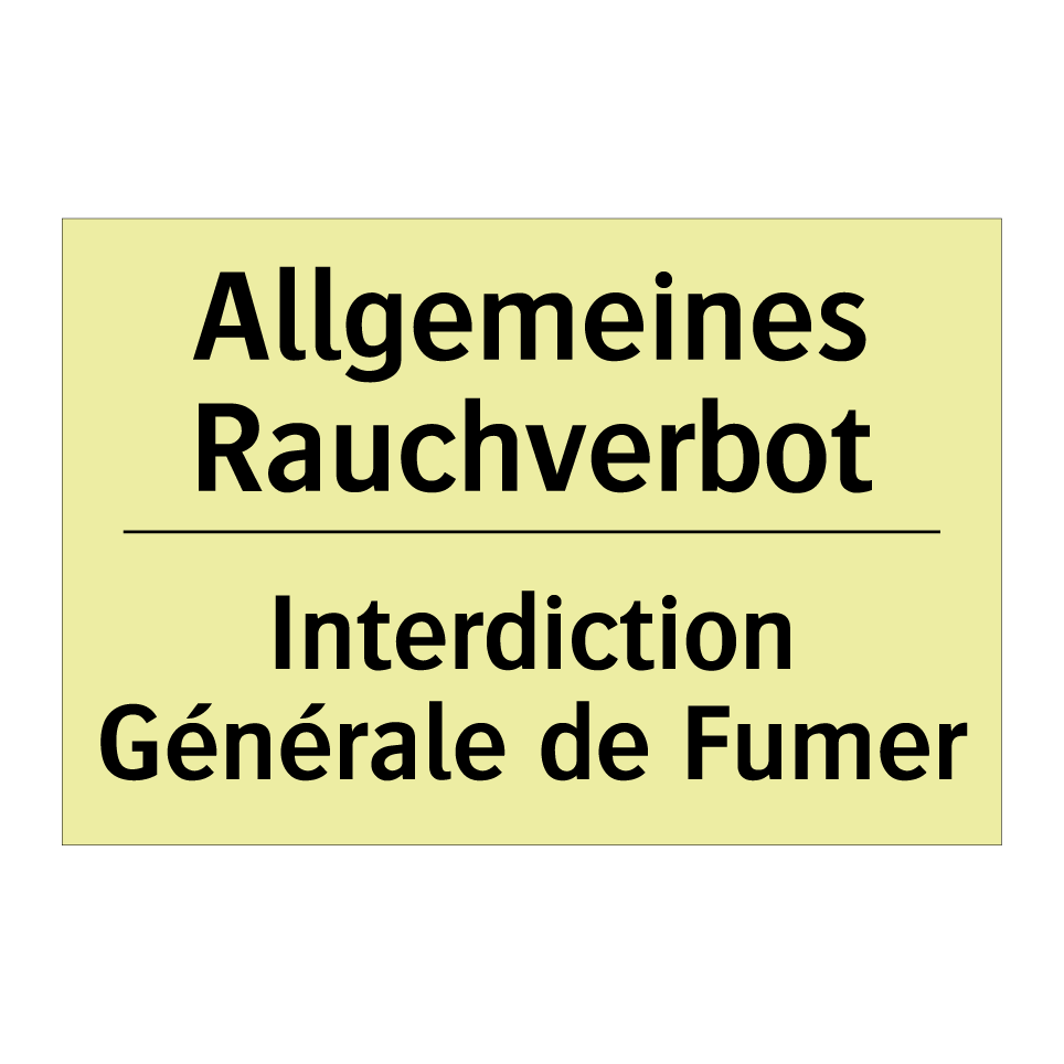 Allgemeines Rauchverbot - Interdiction Générale de Fumer
