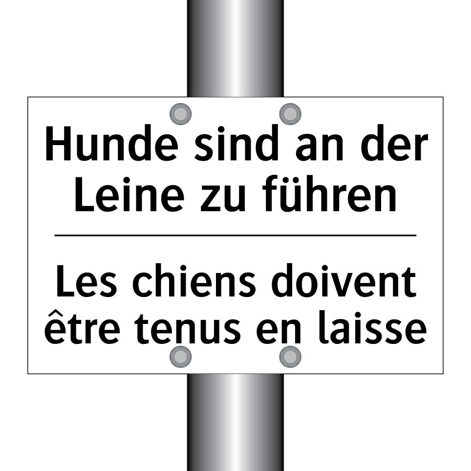 Hunde sind an der Leine zu führen /.../ - Les chiens doivent être tenus /.../