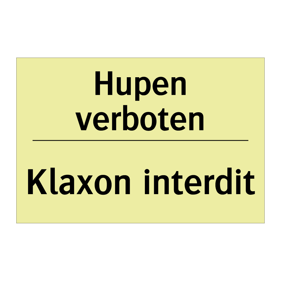 Hupen verboten - Klaxon interdit