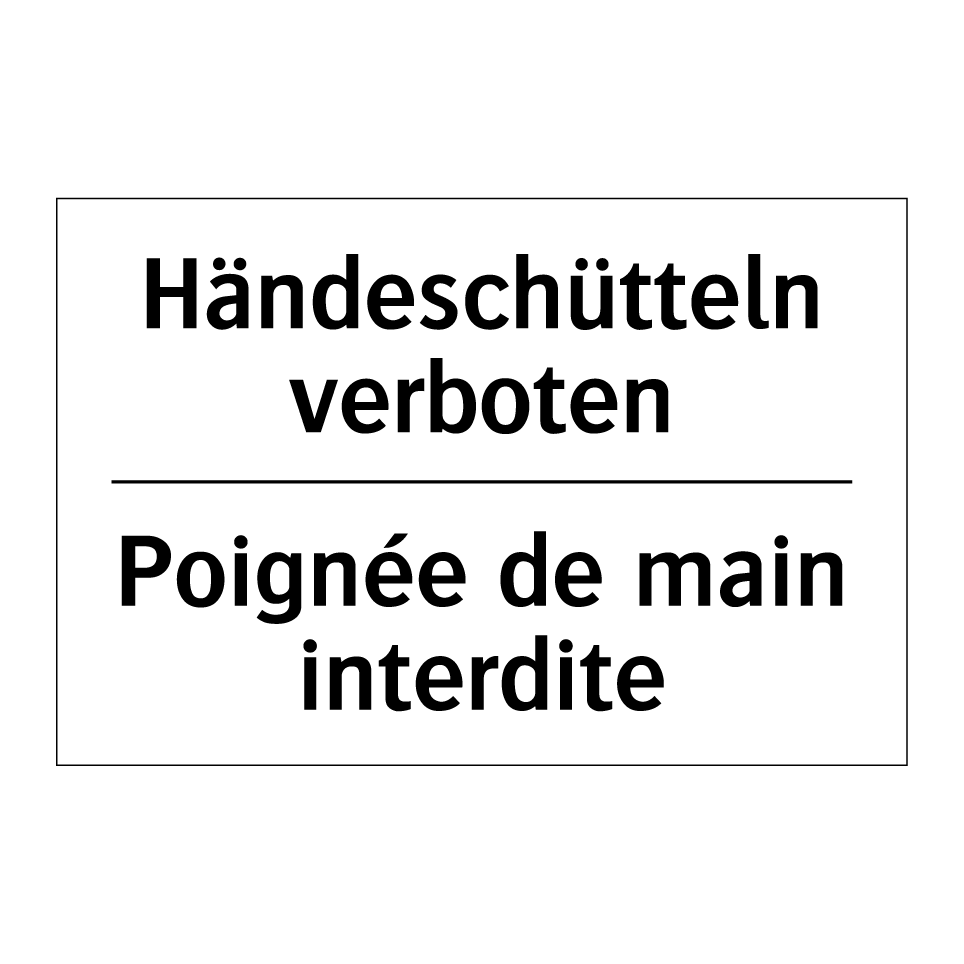 Händeschütteln verboten - Poignée de main interdite