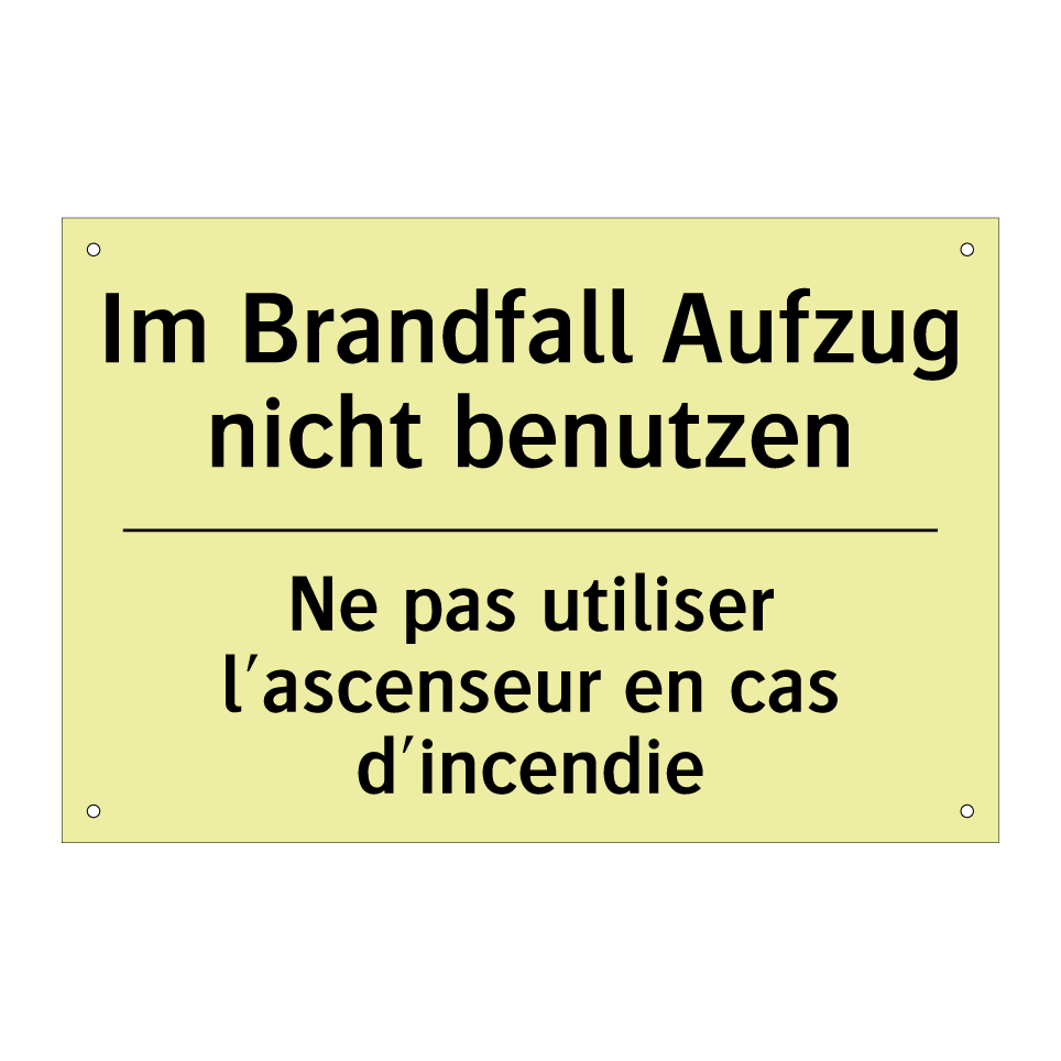 Im Brandfall Aufzug nicht benutzen /.../ - Ne pas utiliser l'ascenseur en /.../