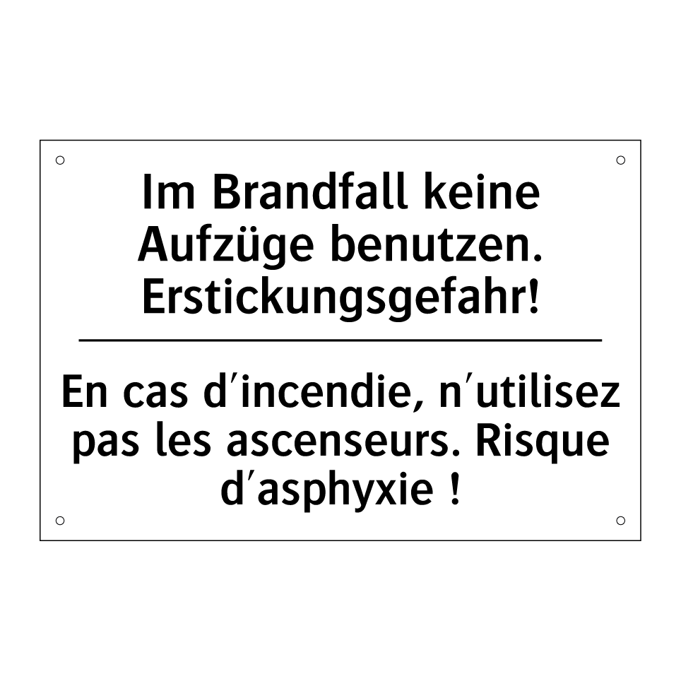 Im Brandfall keine Aufzüge benutzen. /.../ - En cas d'incendie, n'utilisez /.../
