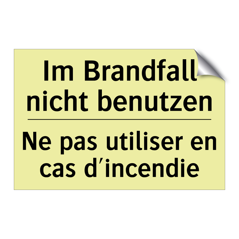 Im Brandfall nicht benutzen - Ne pas utiliser en cas d'incendie /.../
