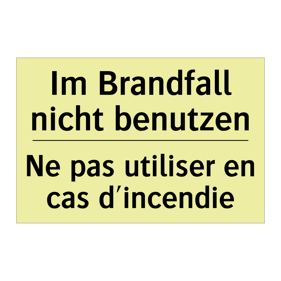 Im Brandfall nicht benutzen - Ne pas utiliser en cas d'incendie /.../