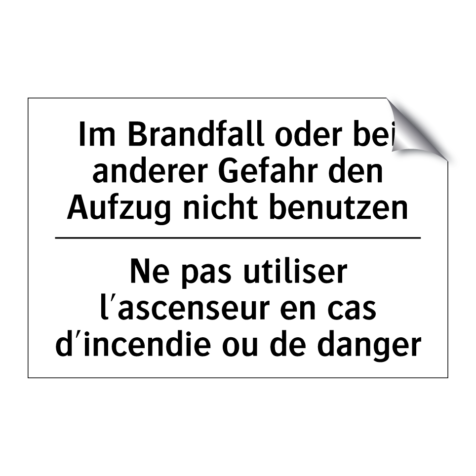 Im Brandfall oder bei anderer /.../ - Ne pas utiliser l'ascenseur en /.../