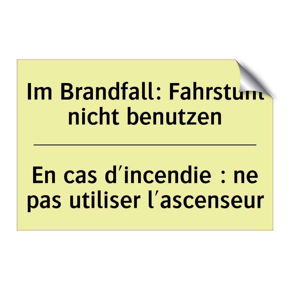 Im Brandfall: Fahrstuhl nicht /.../ - En cas d'incendie : ne pas utiliser /.../