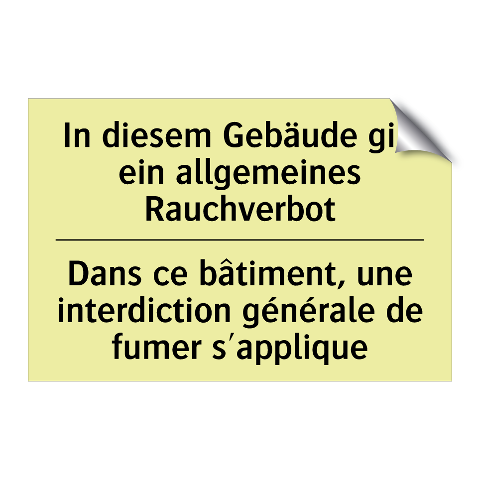 In diesem Gebäude gilt ein allgemeines /.../ - Dans ce bâtiment, une interdiction /.../
