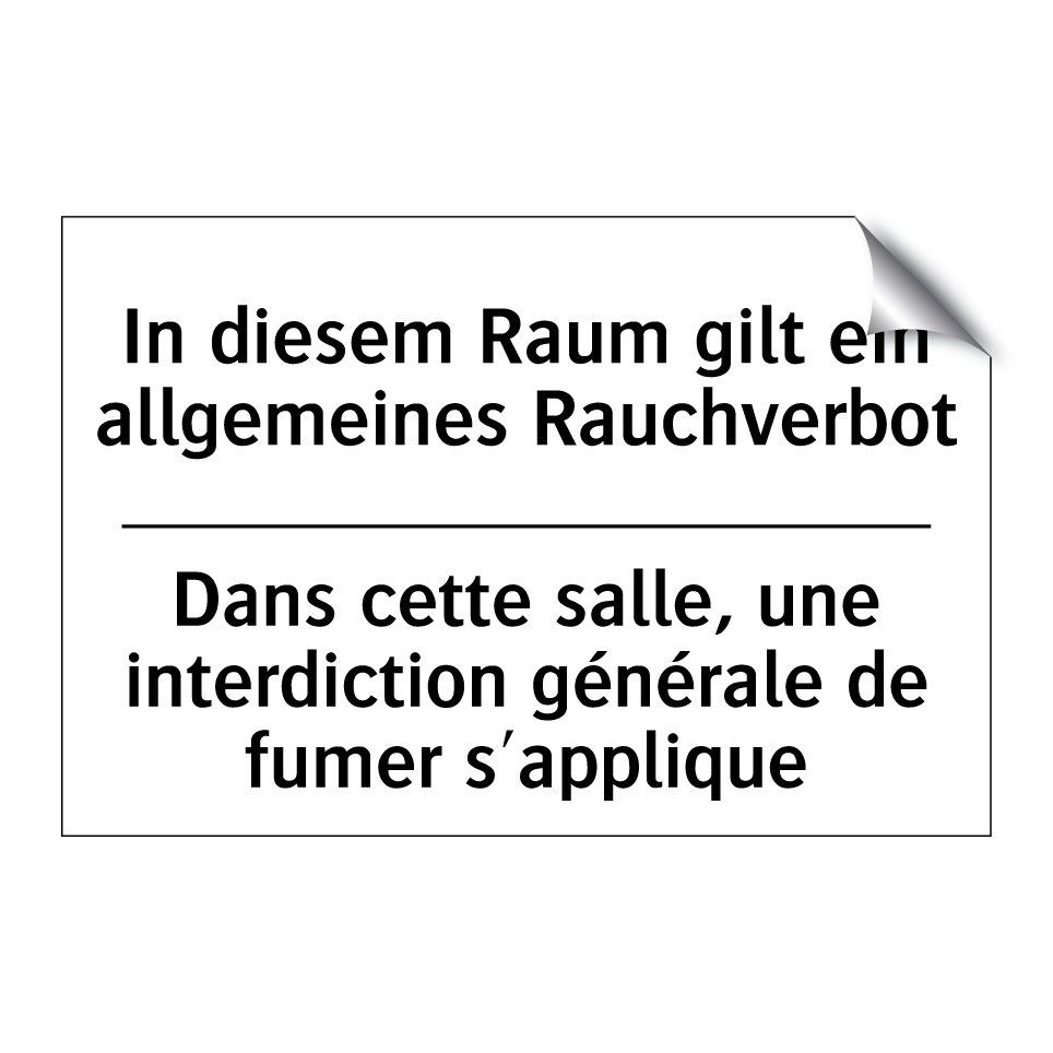 In diesem Raum gilt ein allgemeines /.../ - Dans cette salle, une interdiction /.../