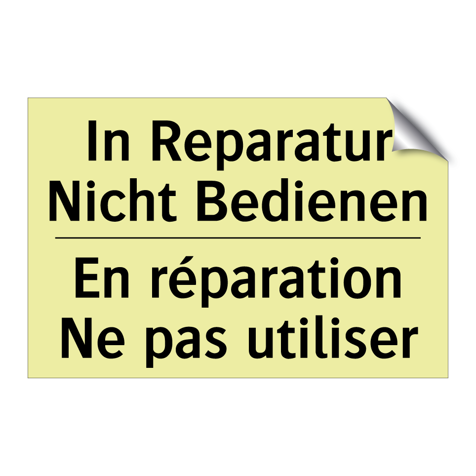 In Reparatur Nicht Bedienen - En réparation Ne pas utiliser