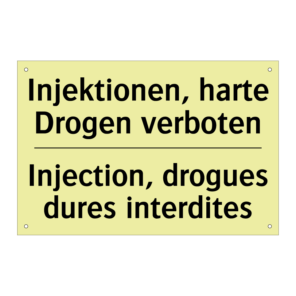 Injektionen, harte Drogen verboten /.../ - Injection, drogues dures interdites /.../