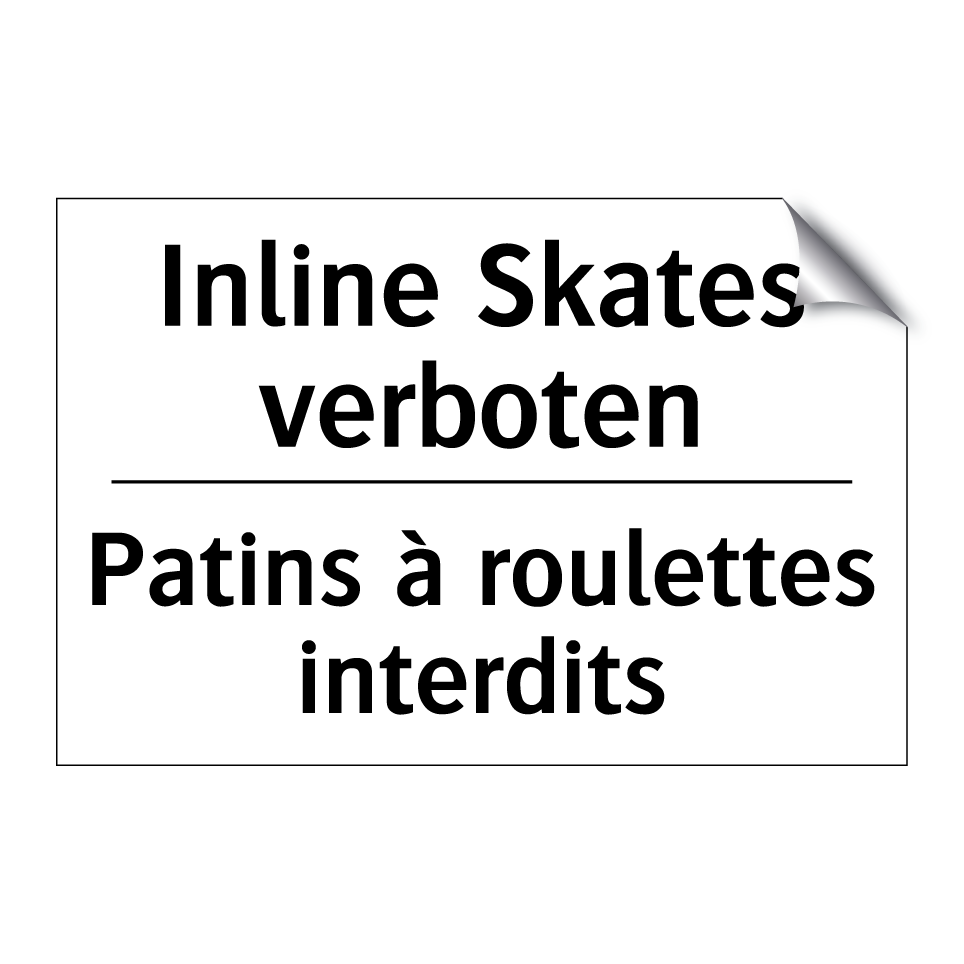 Inline Skates verboten - Patins à roulettes interdits
