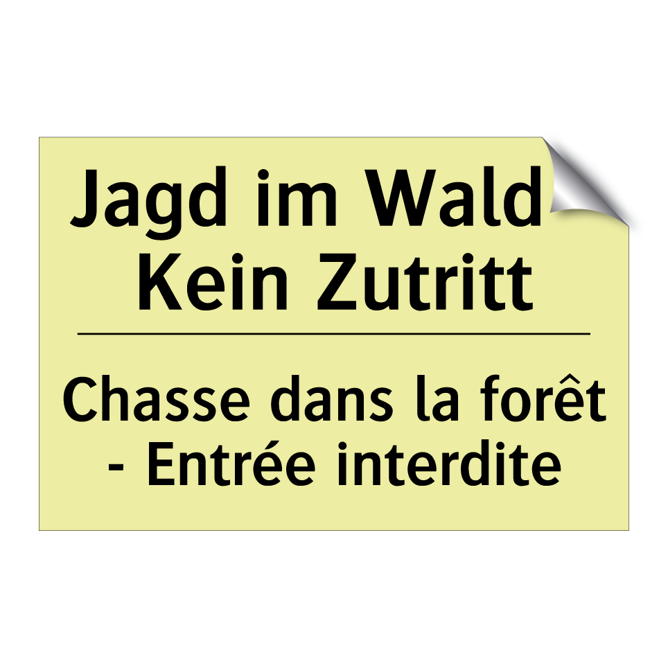 Jagd im Wald - Kein Zutritt - Chasse dans la forêt - Entrée /.../
