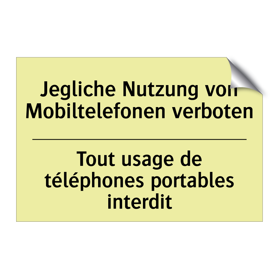 Jegliche Nutzung von Mobiltelefonen /.../ - Tout usage de téléphones portables /.../
