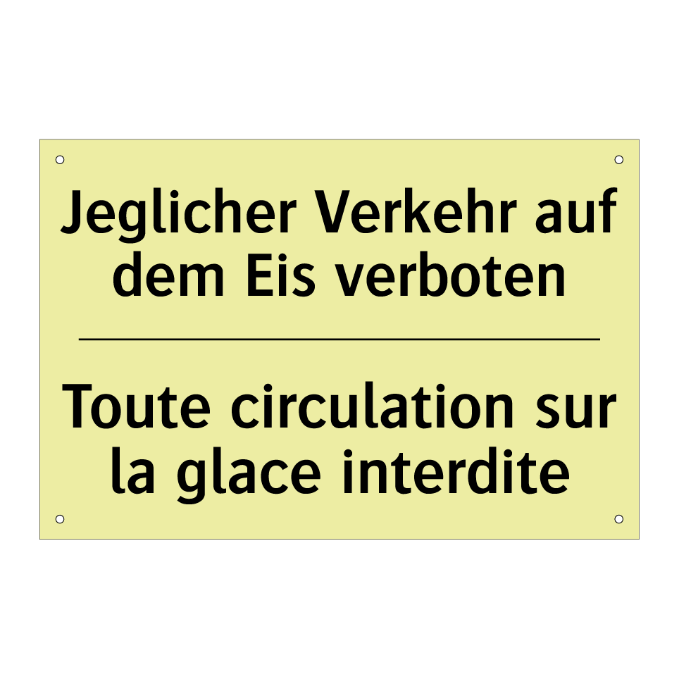 Jeglicher Verkehr auf dem Eis /.../ - Toute circulation sur la glace /.../