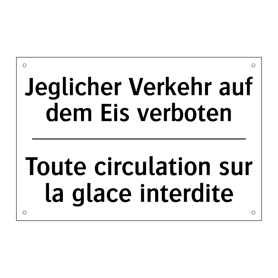Jeglicher Verkehr auf dem Eis /.../ - Toute circulation sur la glace /.../