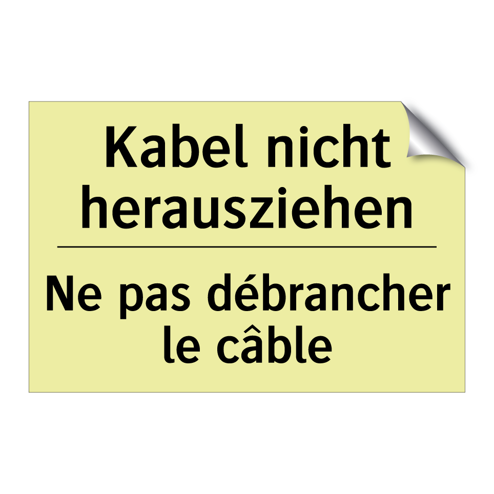 Kabel nicht herausziehen - Ne pas débrancher le câble