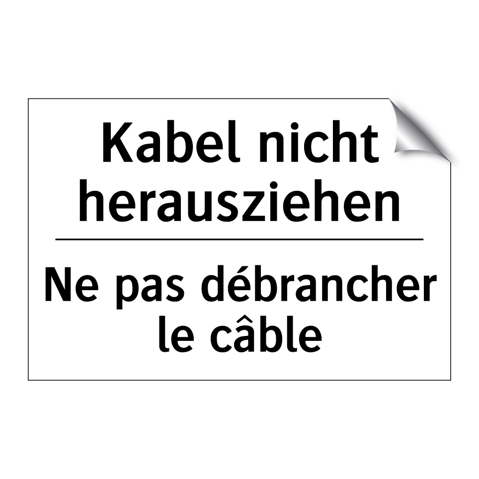 Kabel nicht herausziehen - Ne pas débrancher le câble