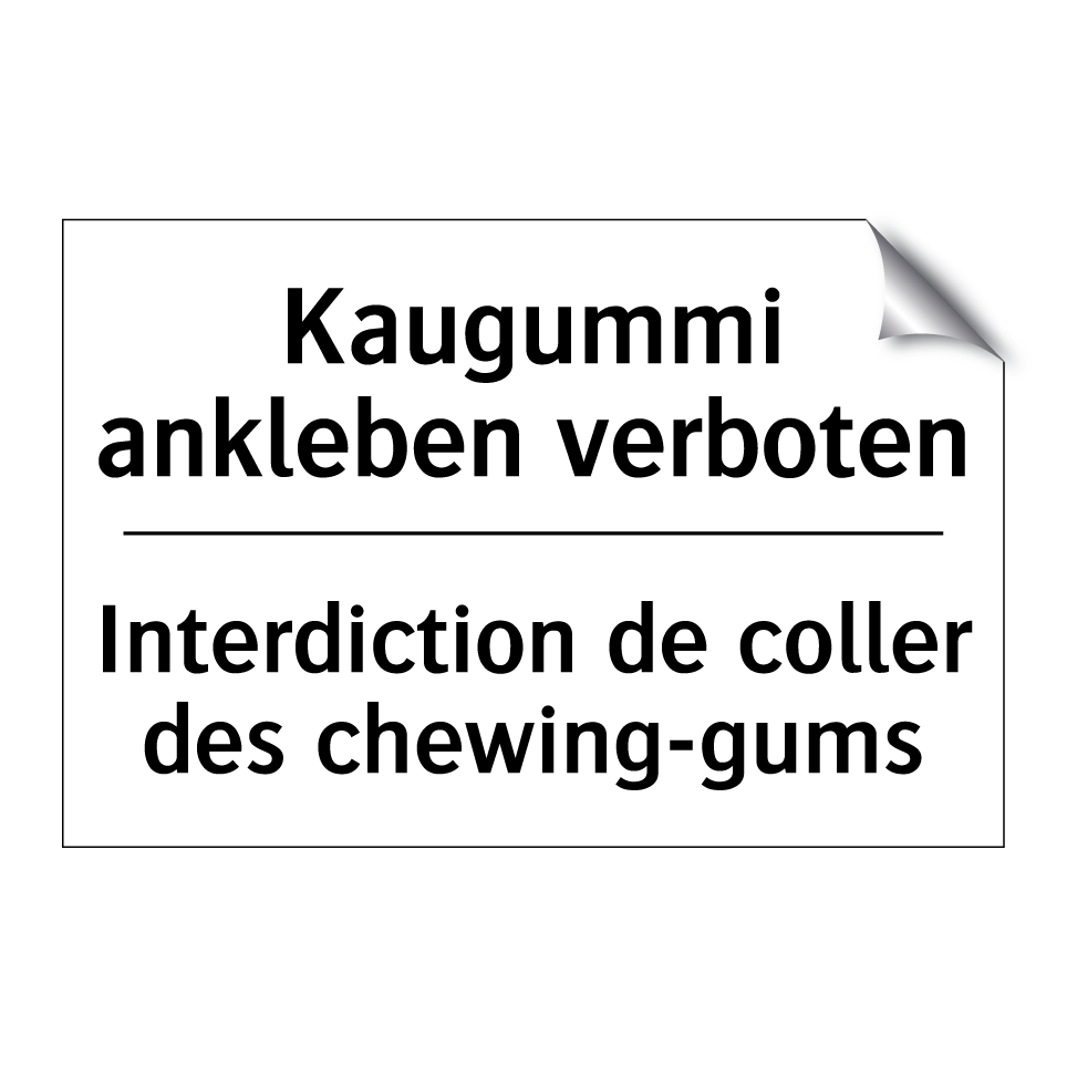 Kaugummi ankleben verboten - Interdiction de coller des chewing-gums /.../