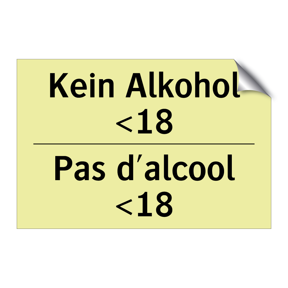 Kein Alkohol <18 - Pas d'alcool <18