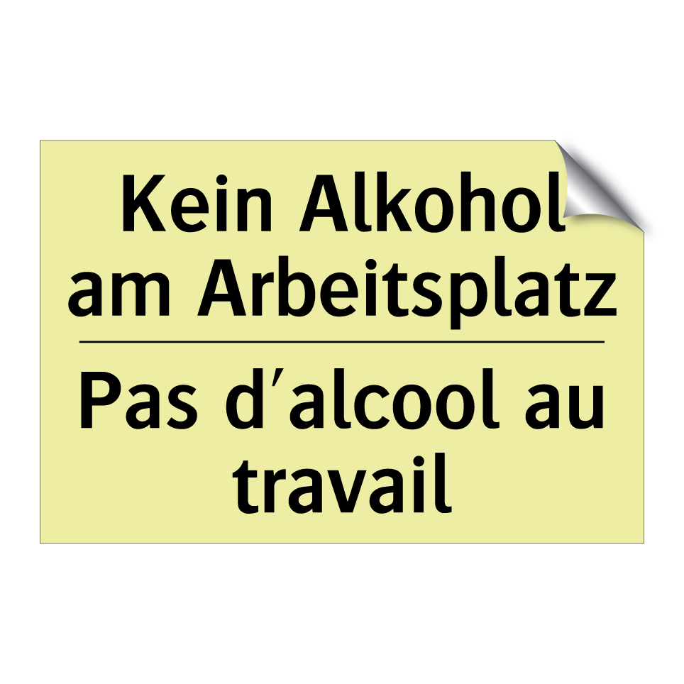 Kein Alkohol am Arbeitsplatz - Pas d'alcool au travail