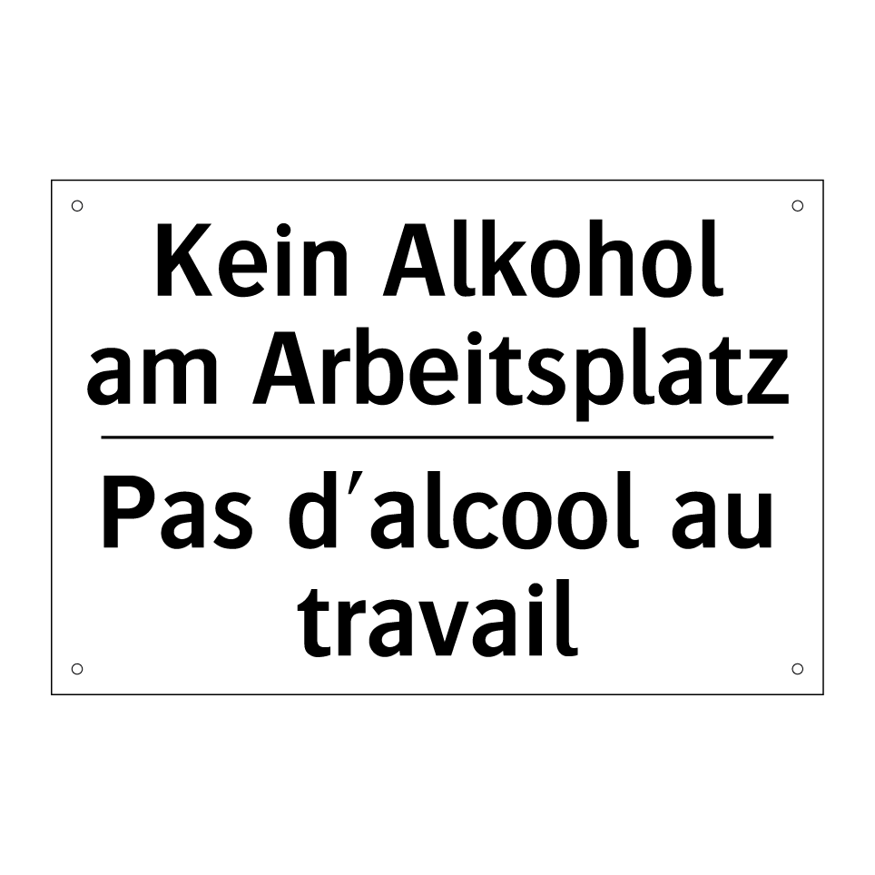 Kein Alkohol am Arbeitsplatz - Pas d'alcool au travail