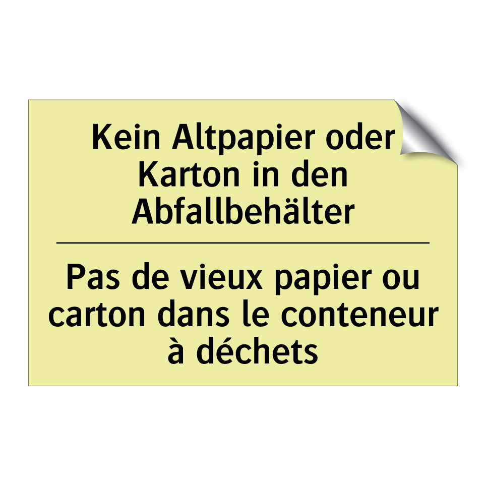 Kein Altpapier oder Karton in /.../ - Pas de vieux papier ou carton /.../