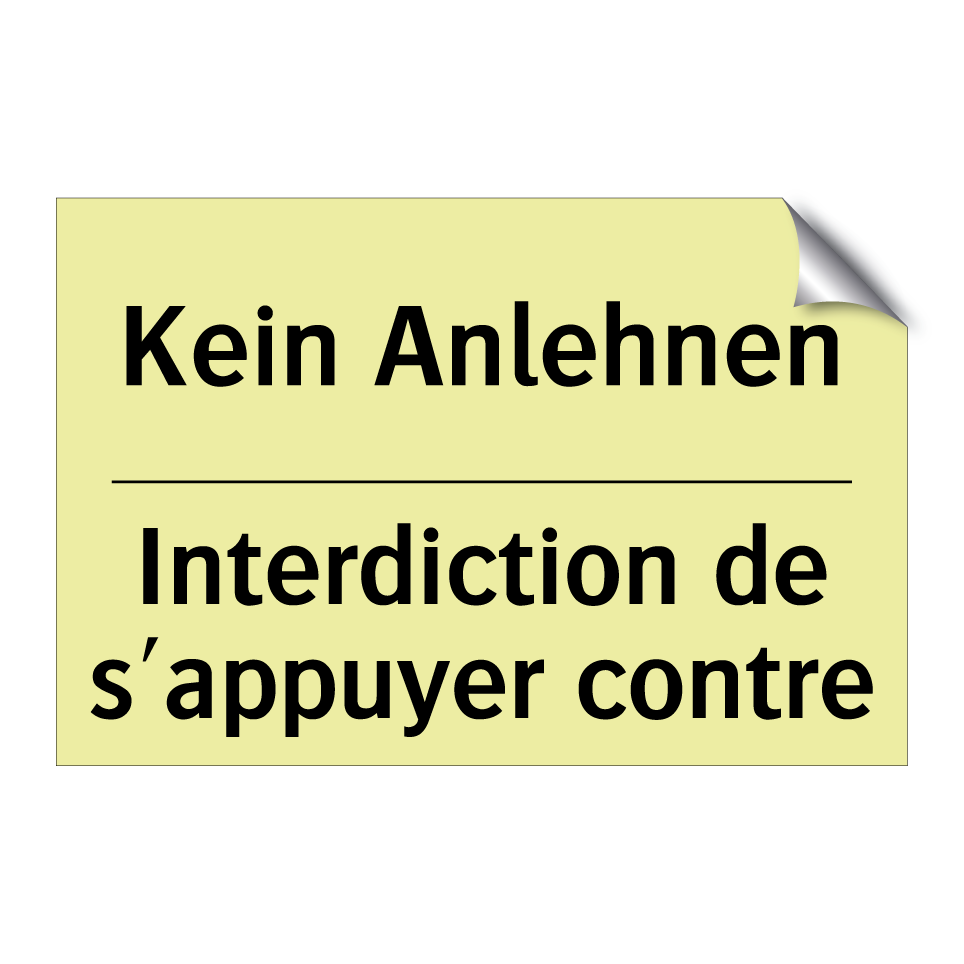Kein Anlehnen - Interdiction de s'appuyer contre /.../