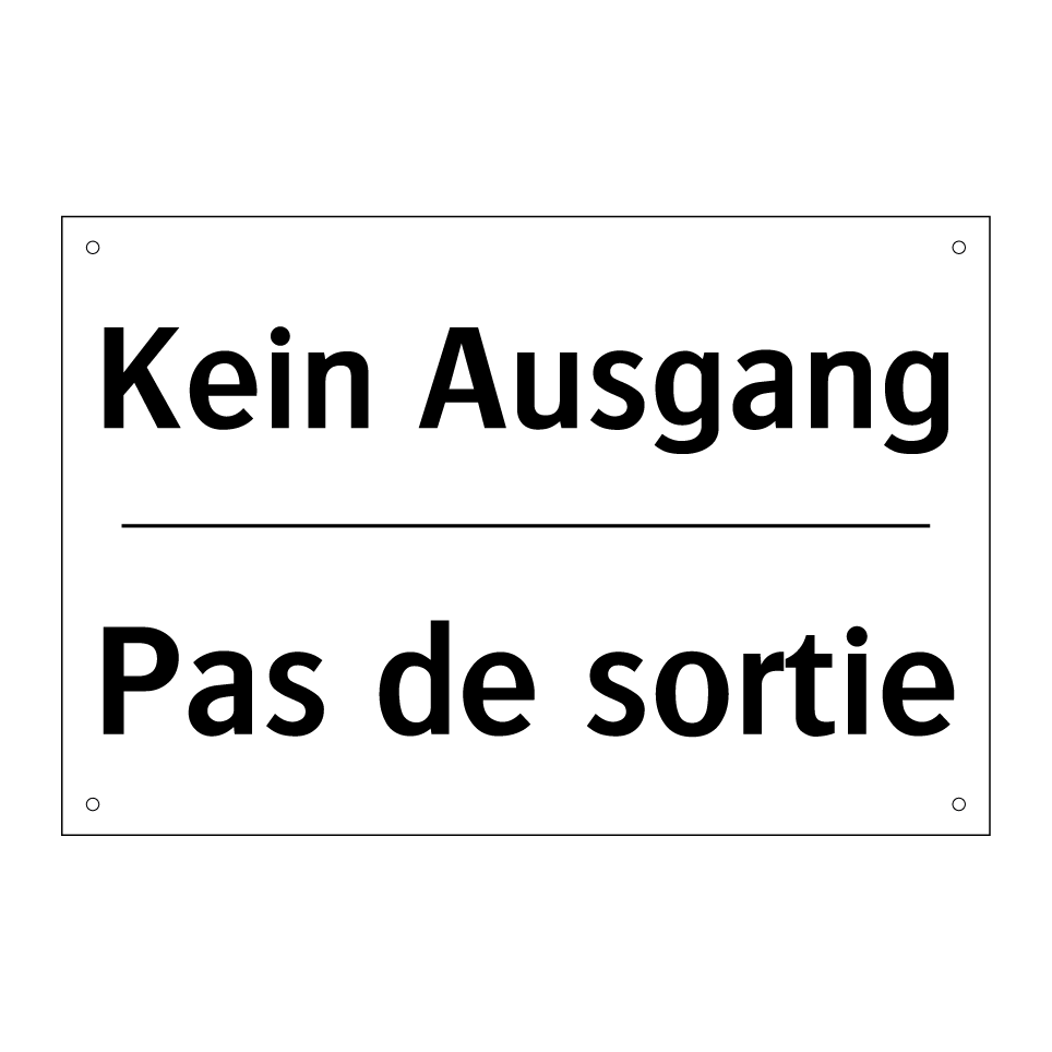 Kein Ausgang - Pas de sortie