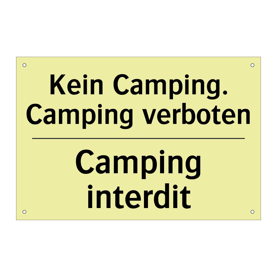 Kein Camping. Camping verboten - Camping interdit