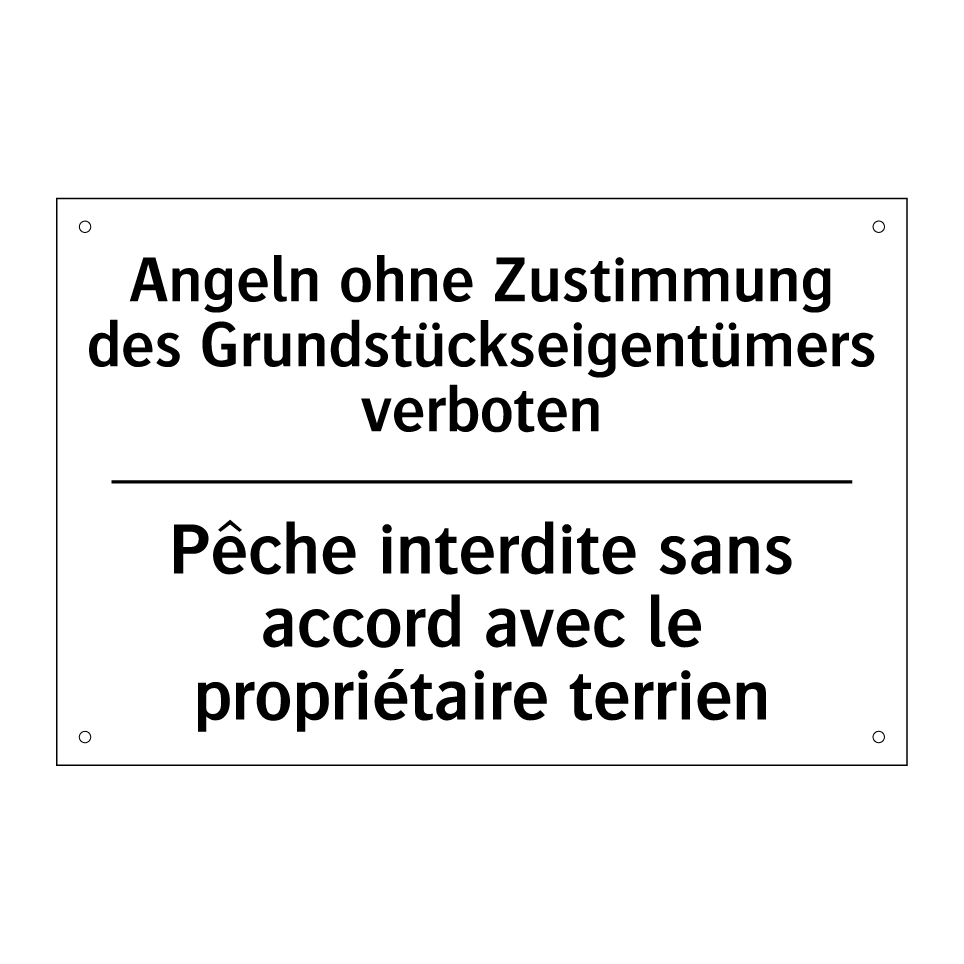 Angeln ohne Zustimmung des Grundstückseigentümers /.../ - Pêche interdite sans accord avec /.../
