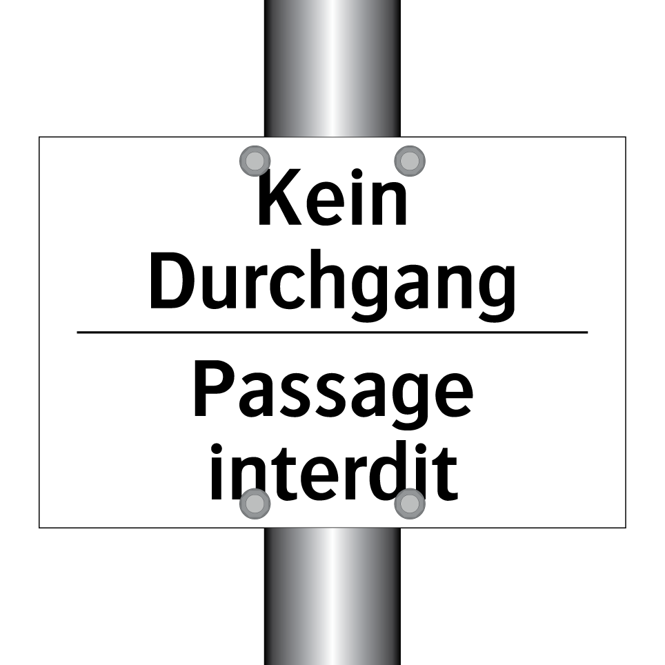 Kein Durchgang - Passage interdit