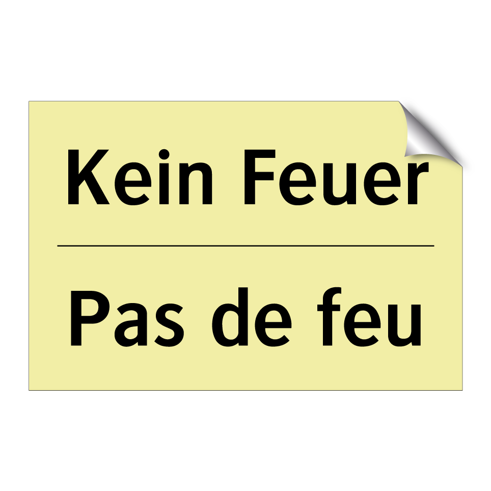 Kein Feuer - Pas de feu