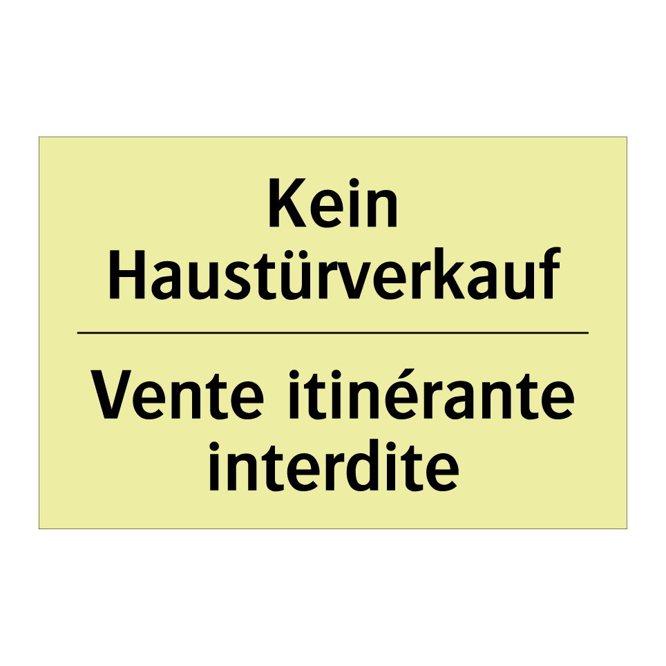 Kein Haustürverkauf - Vente itinérante interdite