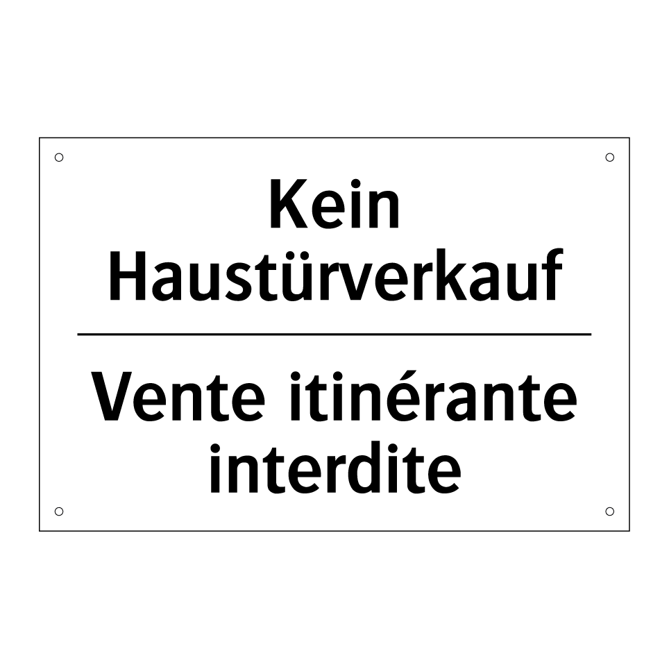 Kein Haustürverkauf - Vente itinérante interdite