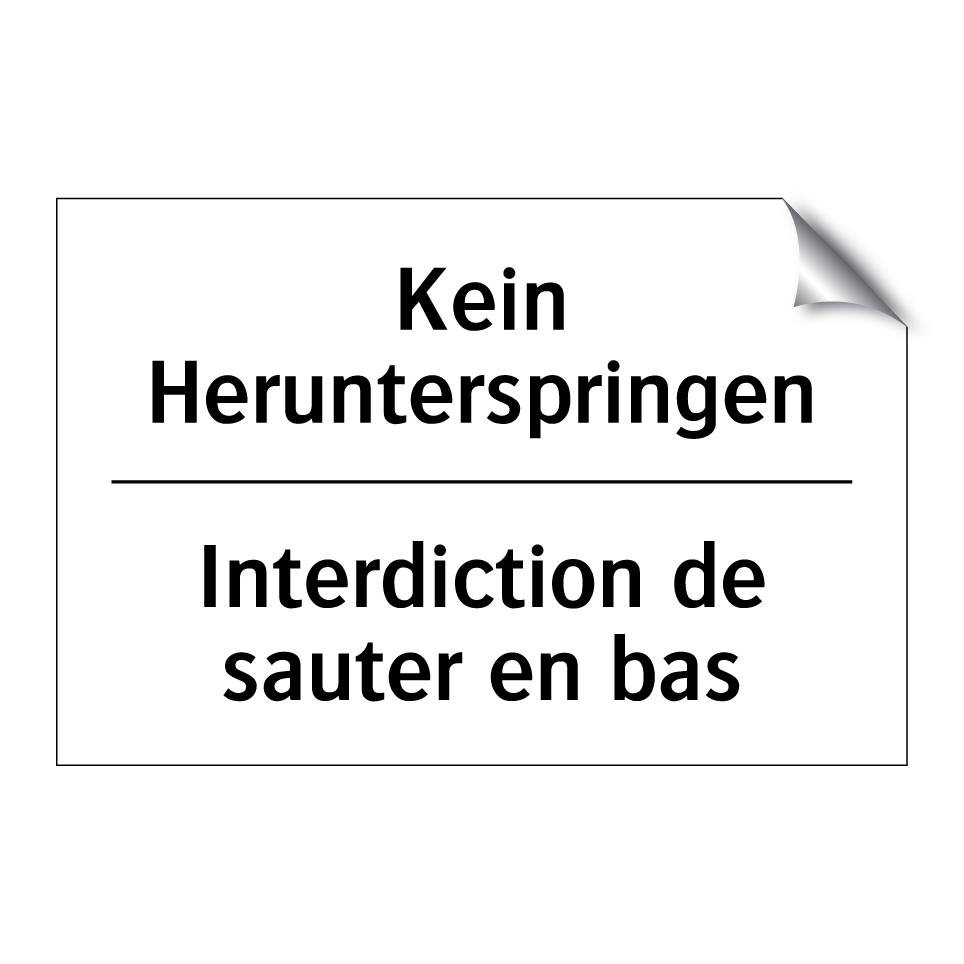 Kein Herunterspringen - Interdiction de sauter en bas