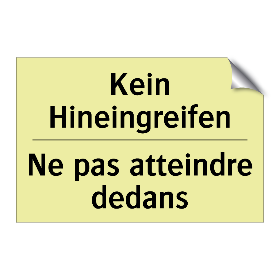 Kein Hineingreifen - Ne pas atteindre dedans