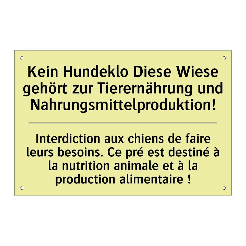 Kein Hundeklo Diese Wiese gehört /.../ - Interdiction aux chiens de faire /.../