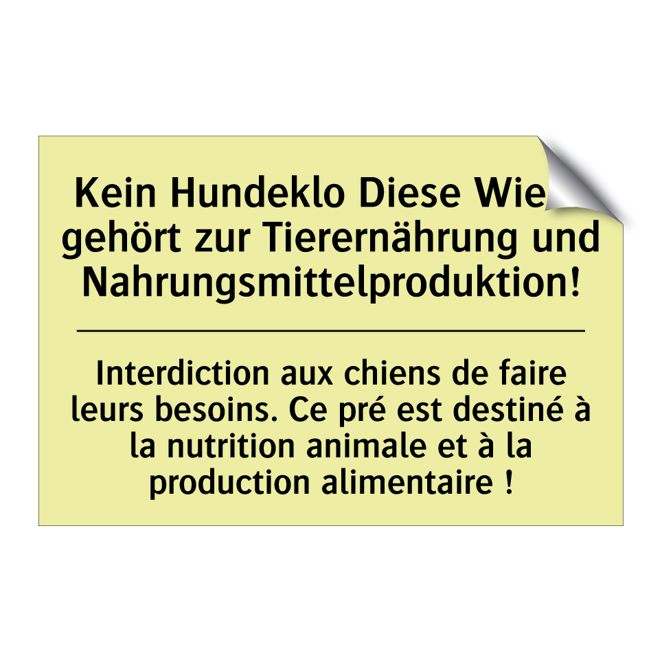 Kein Hundeklo Diese Wiese gehört /.../ - Interdiction aux chiens de faire /.../