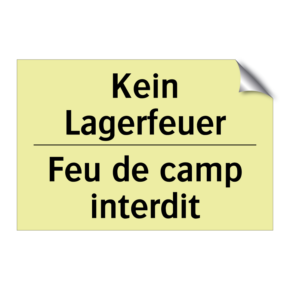 Kein Lagerfeuer - Feu de camp interdit