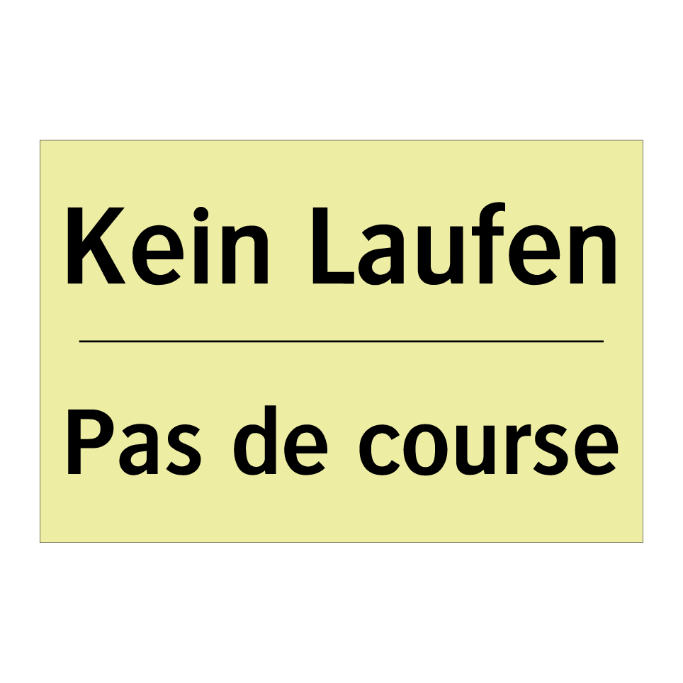 Kein Laufen - Pas de course