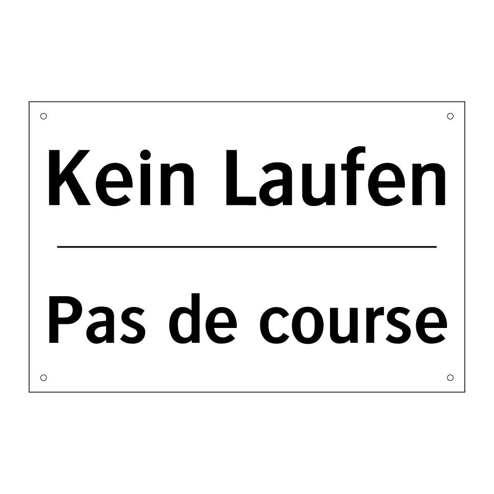 Kein Laufen - Pas de course
