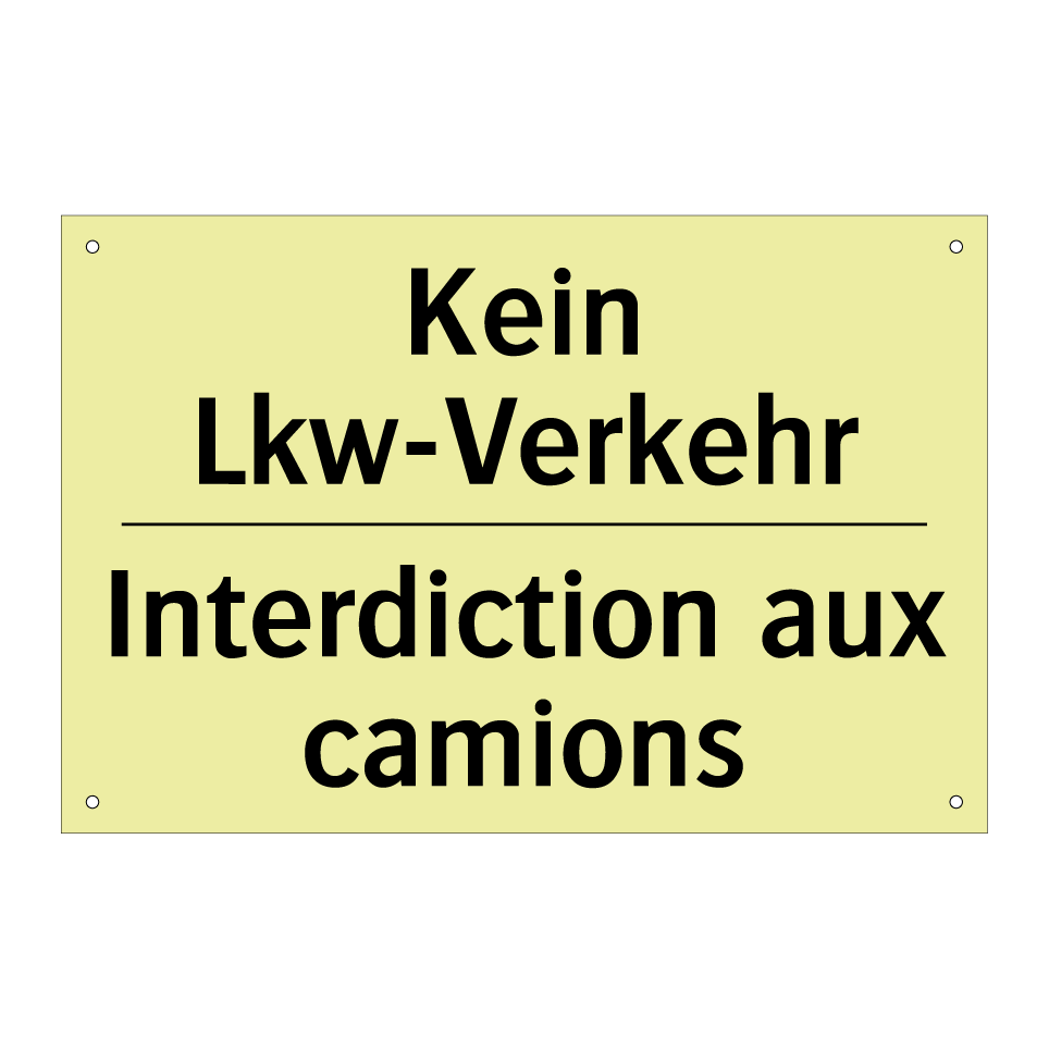 Kein Lkw-Verkehr - Interdiction aux camions