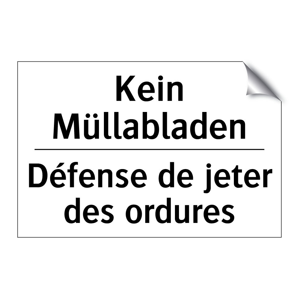 Kein Müllabladen - Défense de jeter des ordures