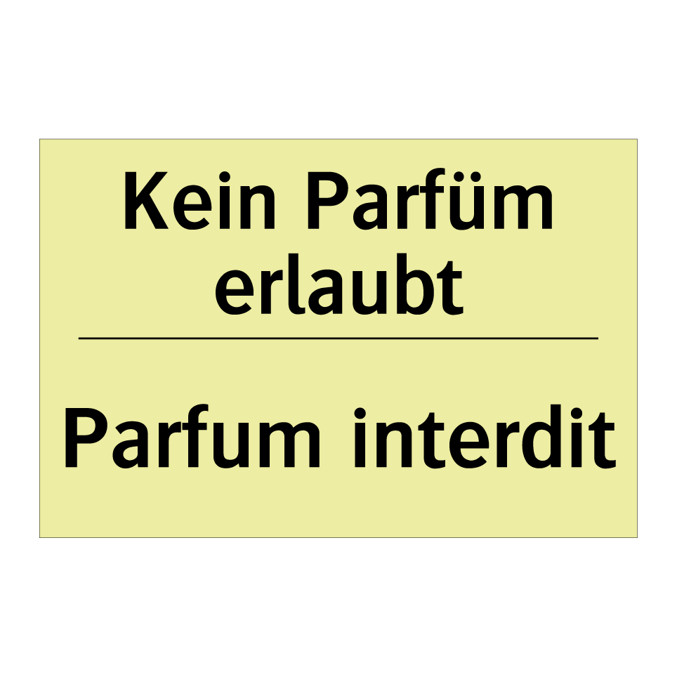 Kein Parfüm erlaubt - Parfum interdit