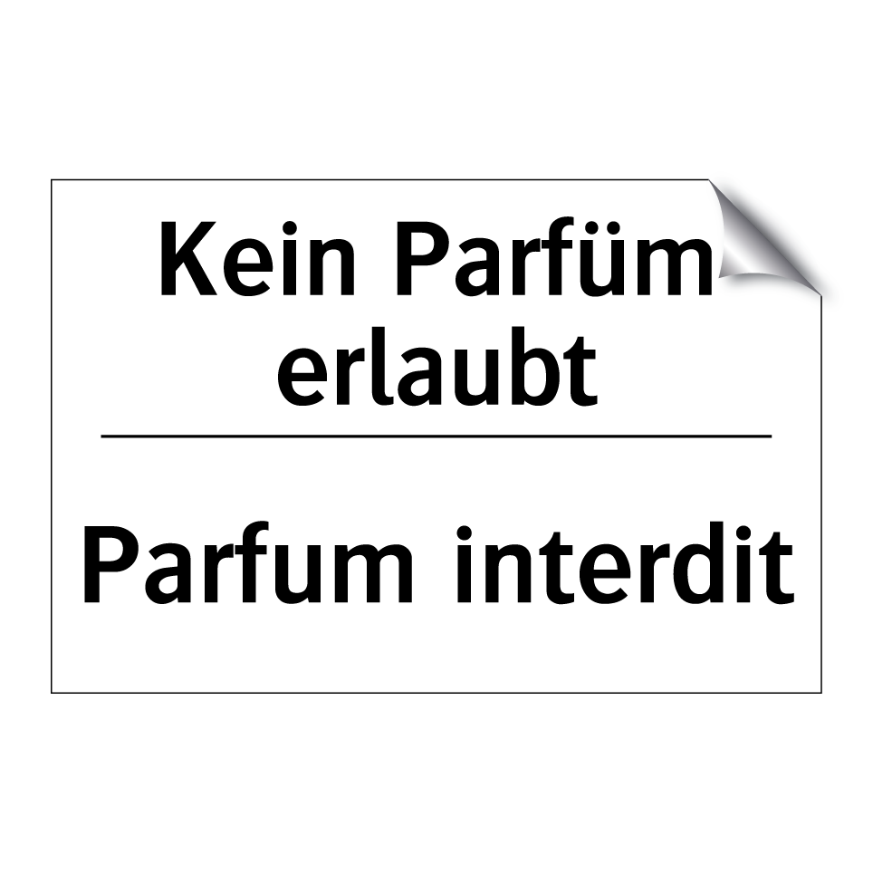 Kein Parfüm erlaubt - Parfum interdit